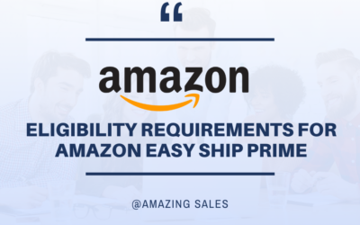 Eligibility Requirements for Amazon Easy Ship Prime