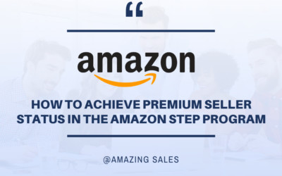 How to Achieve Premium Seller Status in the Amazon Step Program