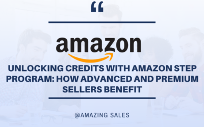 Unlocking Credits with Amazon Step Program: How Advanced and Premium Sellers Benefit