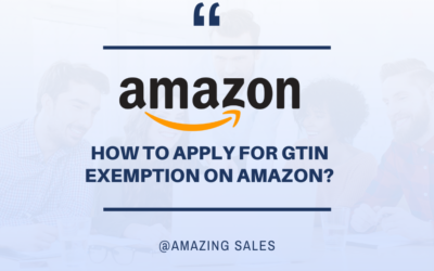 How to Apply for GTIN Exemption on Amazon?